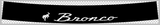 Bronco With Logo Reverse Cut Black Tint Stripe Style Windshield Banner Sticker With Application Banner