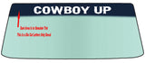 COWBOY UP Custom Windshield Banner Graphic Die Cut Decal - Vinyl Application Tool Included