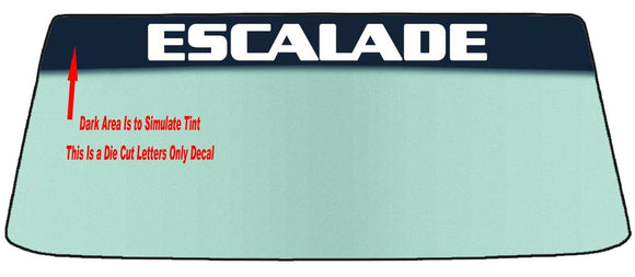 Fits A Cadillac ESCALADE Vehicle Custom Windshield Banner Graphic Die Cut Decal - Vinyl Application Tool Included