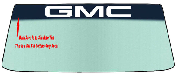 FOR GMC's A Custom Vinyl Windshield Banner DIE CUT Graphic Decal Sticker- VINYL APPLICATION TOOL INCLUDED