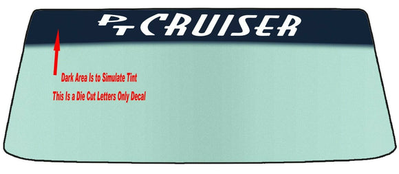Fits A PT CRUISER Vehicle Custom Windshield Banner Graphic Die Cut Decal - Vinyl Application Tool Included