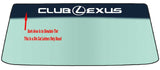 Fits A CLUB LEXUS Vehicle Custom Windshield Banner Graphic Die Cut Decal - Vinyl Application Tool Included
