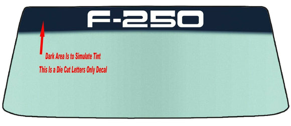 FOR FORD F-250  A CUSTOM WINDSHIELD BANNER GRAPHIC DECAL/STICKER