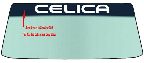 Fits A TOYOTA CELICA Vehicle Custom Windshield Banner Graphic Die Cut Decal - Vinyl Application Tool Included