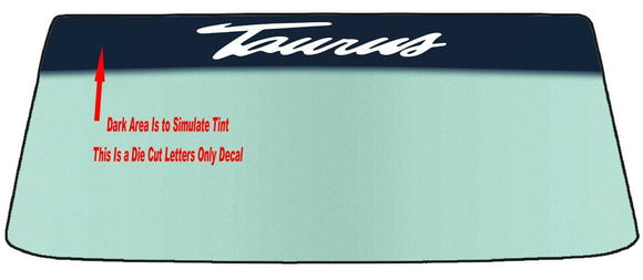 FITS TAURUS FORD TAURUS Vehicle Custom Windshield Banner Graphic Die Cut Decal - Vinyl Application Tool Included