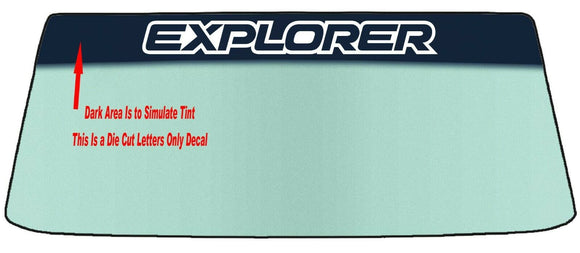 Fits A EXPLORER Vehicle Custom Windshield Banner Graphic Die Cut Decal - Vinyl Application Tool Included