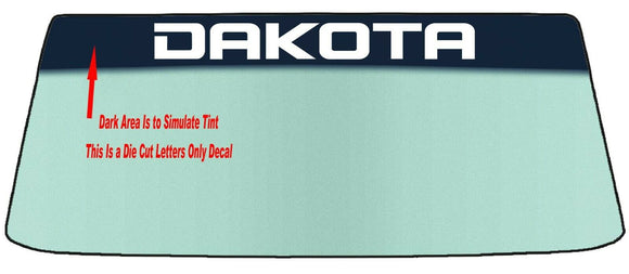 Fits A DAKOTA and DAKOTA SXT Vehicle Custom Windshield Banner Graphic Die Cut Decal - Vinyl Application Tool Included