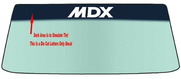 Fits A ACURA MDX Vehicle Custom Windshield Banner Graphic Die Cut Decal - Vinyl Application Tool Included
