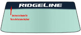 Fits A HONDA RIDGELINE Vehicle Custom Windshield Banner Graphic Die Cut Decal - Vinyl Application Tool Included