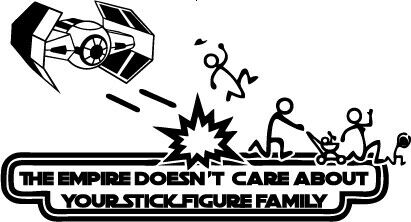 The Empire Doesn't Care About Your Stick Figure Family Darth Vader Tie Fight
