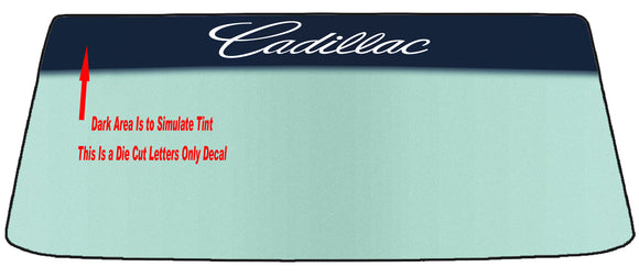 Fits A CADILLAC Vehicle Custom Windshield Banner Graphic Die Cut Decal - Vinyl Application Tool Included