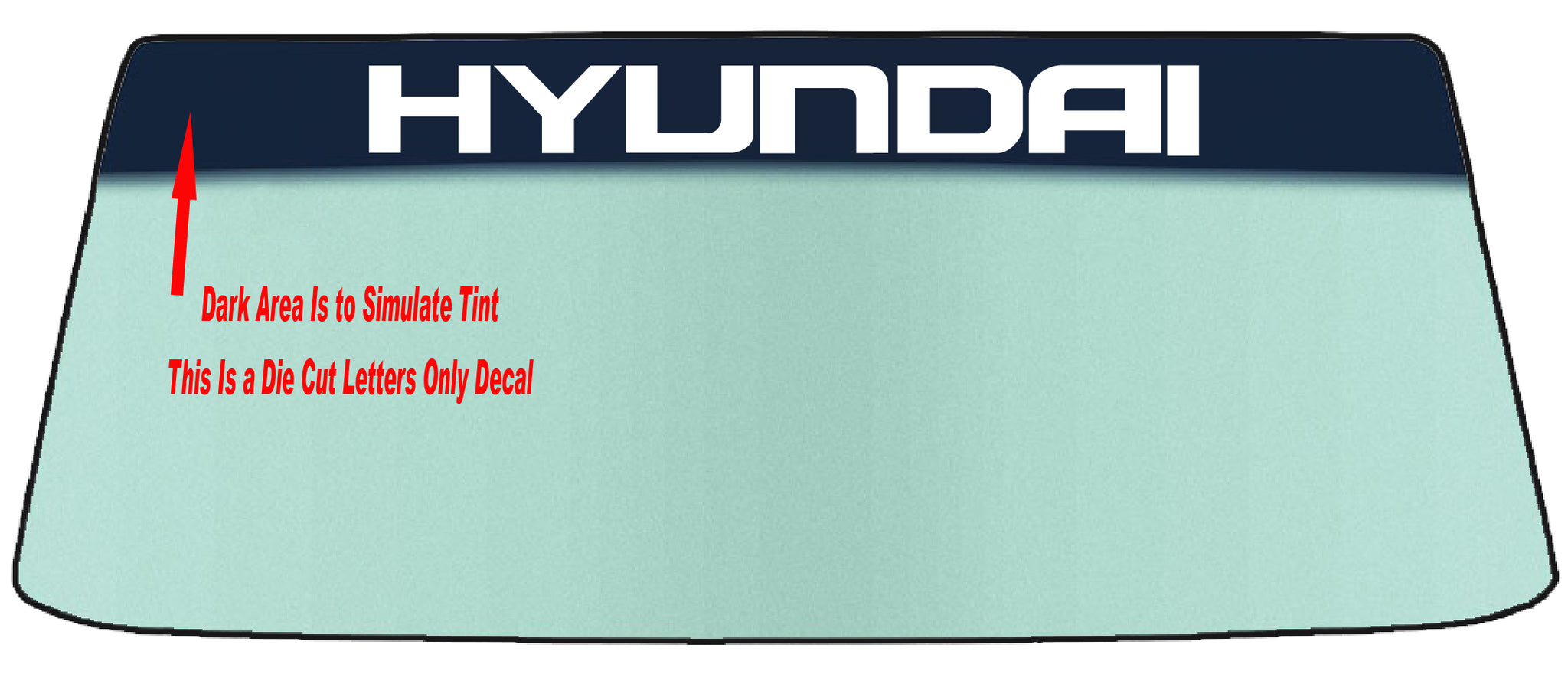 Fits A HYUNDAI Vehicle Custom Windshield Banner Graphic Die Cut