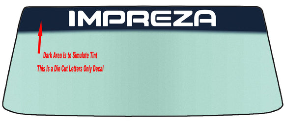 Fits A SUBARU IMPREZA Vehicle Custom Windshield Banner Graphic Die Cut Decal - Vinyl Application Tool Included