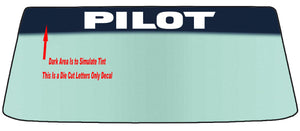 Fits A PILOT Vehicle Custom Windshield Banner Graphic Die Cut Decal - Vinyl Application Tool Included