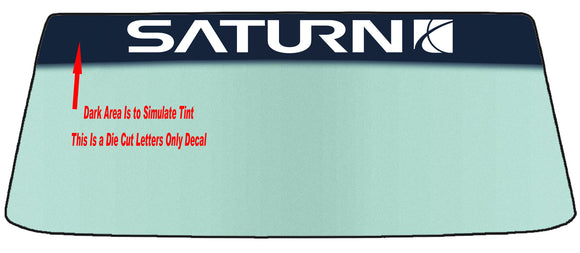 Fits A SATURN Vehicle Custom Windshield Banner Graphic Die Cut Decal - Vinyl Application Tool Included
