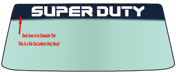 FOR FORD SUPER DUTY  A CUSTOM WINDSHIELD BANNER GRAPHIC DECAL/STICKER