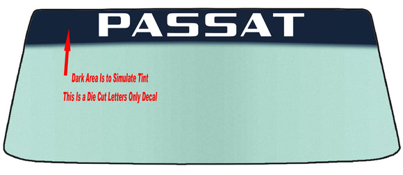 Fits A VOLKSWAGEN PASSAT Vehicle Custom Windshield Banner Graphic Die Cut Decal - Vinyl Application Tool Included