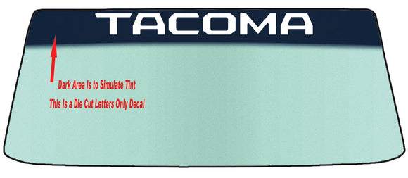 FOR TACOMA VEHICLES STYLE 1 WINDSHIELDS BANNER GRAPHIC DIE CUT VINYL DECAL